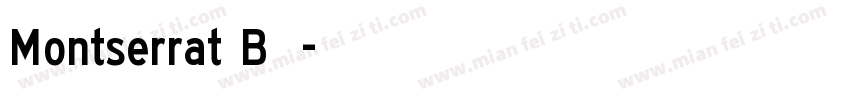 Montserrat B字体字体转换